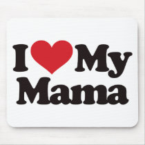 I Love My Mama Mouse Pads