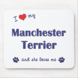 I Love My Manchester Terrier (Female Dog) Mouse Pads