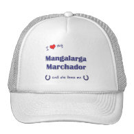 I Love My Mangalarga Marchador (Female Horse) Trucker Hats