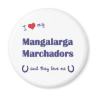 round_magnet - Show the world how much you love your Mangalarga Marchador horses (and that the feeling is mutual!). With a heart and two horseshoes, the words read 'I love my Mangalarga Marchadors and they love me'. This design is specifically for multiple horses (they), we also have variants available for a male horse (he) or female horse (she). A perfect gift for yourself or the Mangalarga Marchador lover in your life, this design is available on a variety of gift and apparel items!