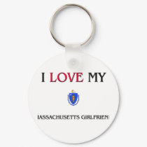 I Love My Massachusetts Girlfriend keychains