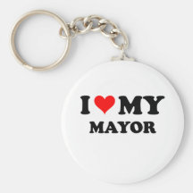 I Love My Mayor Key Chains