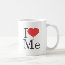 i love my me coffee mugs