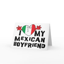 I Love My Mexican Boyfriend cards by Funny_Mexican_TShirt I Love My Mexican Boyfriend cards