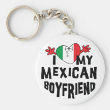 I Love My Mexican Boyfriend Key Chain
