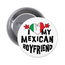 I Love My Mexican Boyfriend Pin