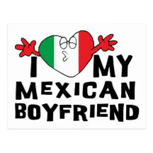I Love My Mexican Boyfriend Postcard