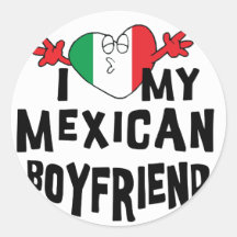 I Love My Mexican Boyfriend Sticker