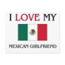 I Love My Mexican Girlfriend Postcards