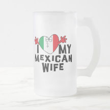 I Love My Mexican Wife Mug