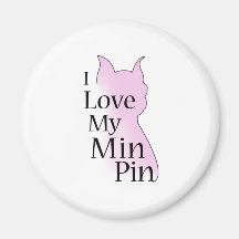 I love My Min Pin Fridge Magnets