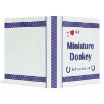 I Love My Miniature Donkey (Female Donkey) Binders