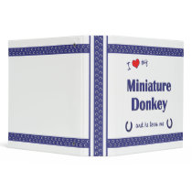 I Love My Miniature Donkey (Male Donkey) Binders
