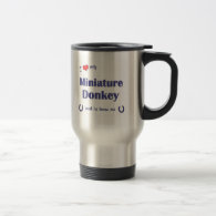 I Love My Miniature Donkey (Male Donkey) Coffee Mugs