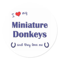 I Love My Miniature Donkeys (Multiple Donkeys) Round Stickers