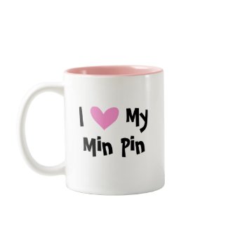 I Love My Min Pin Mug