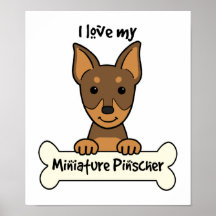 I Love My Miniature Pinscher Print