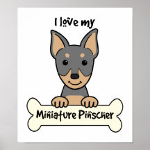 I Love My Miniature Pinscher Print