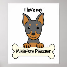 I Love My Miniature Pinscher Print