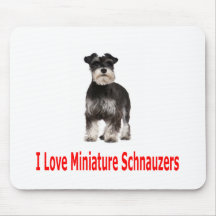 I Love My Miniature Schnauzer Mouse Pad