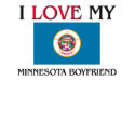 I Love My Minnesota Boyfriend t-shirts