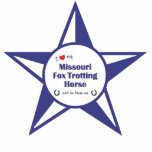 I Love My Missouri Fox Trotting Horse (Male Horse)