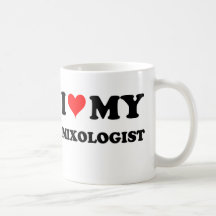 I Love My Mixologist Mug