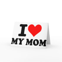 I love my mom cards by Thinkdifferent I love my mom cards