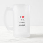 I love my mom & dad mug