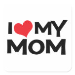 I Love My Mom Mother's Day Sticker stickers