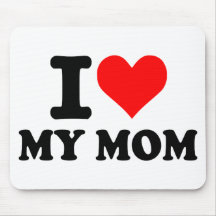I love my mom mouse mats