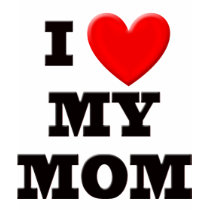 I Love My Mom Tshirts