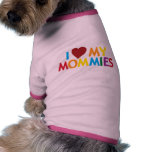 I love my Mommies Doggie Tshirt