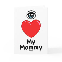 I Love My Mommy cards