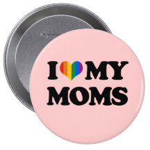 I LOVE MY MOMS PIN