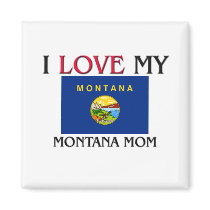 I Love My Montana Mom magnets