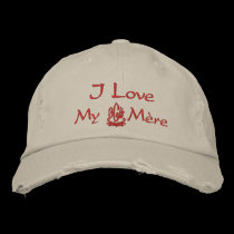 I Love My Mother In French Stone I embroidered hats