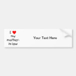 I love my mother-in-law bumper sticker