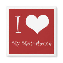 I Love My Motorhome Magnet by Robeth I Love My Motorhome Magnet