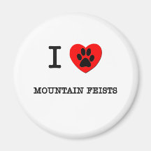 I LOVE MY MOUNTAIN FEISTS MAGNET