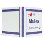 I Love My Mules (Multiple Mules) 3 Ring Binder