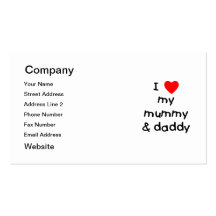 I Love My Mummy & Daddy Business Card