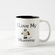I Love My Mummy Mug
