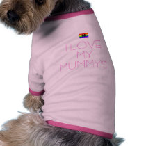 I LOVE MY MUMMY'S pet clothing by Splodge2009 I LOVE MY MUMMY'S pet clothing