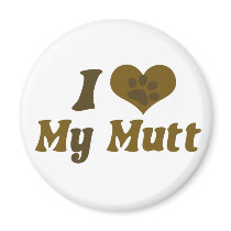 I love my mutt magnets by EllesPlanet I love my mutt magnets