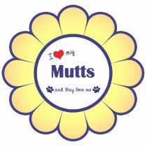 I Love My Mutts (Multiple Dogs) Cut Outs