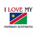 I Love My Namibian Boyfriend t-shirts
