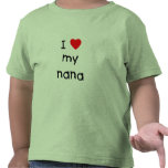 I love my nana tees