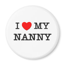I Love My NANNY magnets