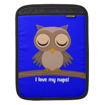 I love my naps owl iPad sleeves